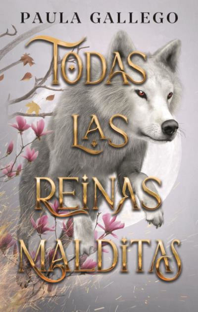 Todas Las Reinas Malditas (Firmado)