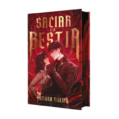 Saciar A La Bestia (Ed. Especial Limitada)
