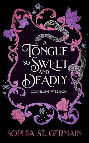 A Tongue So Sweet And Deadly
