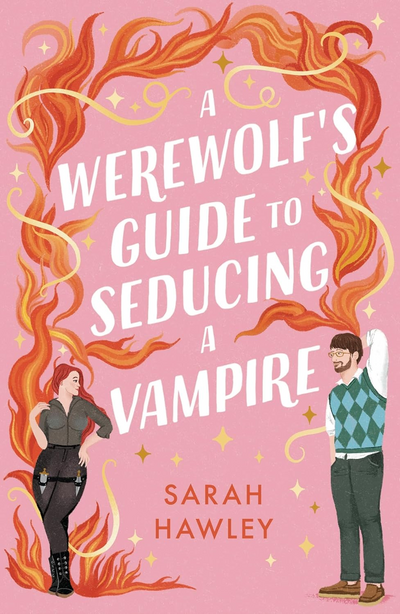 A Werewolf’S Guide To Seducing A Vampire (Signed)