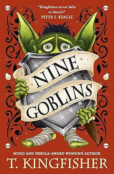 Nine Goblins: A Tale Of Low Fantasy And High Mischief