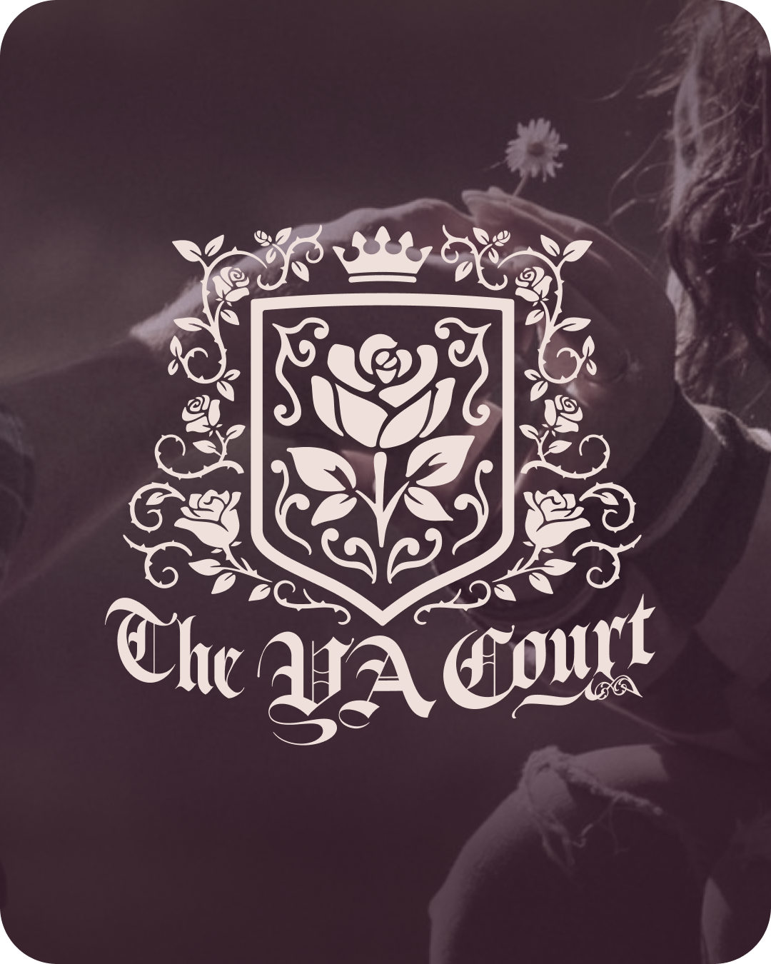 🌹 The YA Court