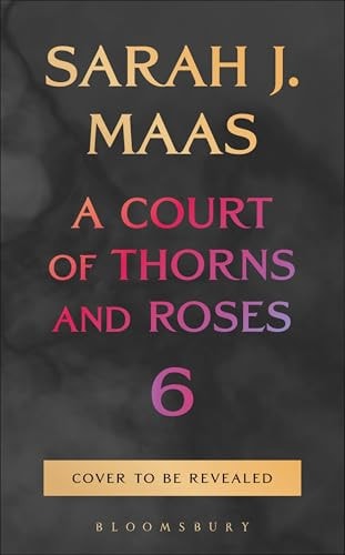 A Court of Thorns and Roses 6 | Hardcover Preorder | Preorder