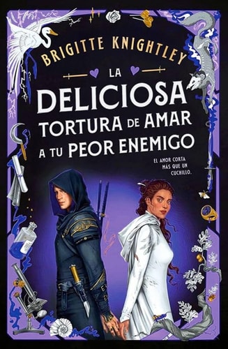 La deliciosa tortura de amar a tu peor enemigo | Preorder
