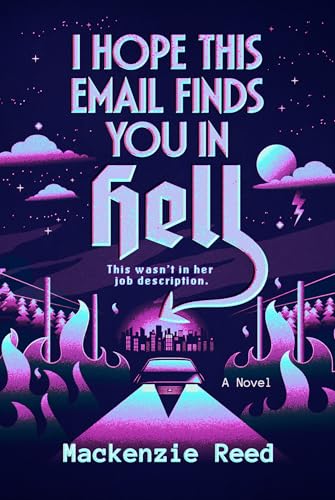 I Hope This Email Finds You In Hell