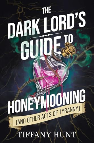 Dark Lord's Guide to Honeymooning (And Other Acts of Tyranny)