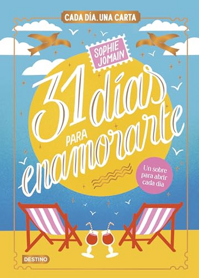 31 Días Para Enamorarte: Cada Día, Una Carta