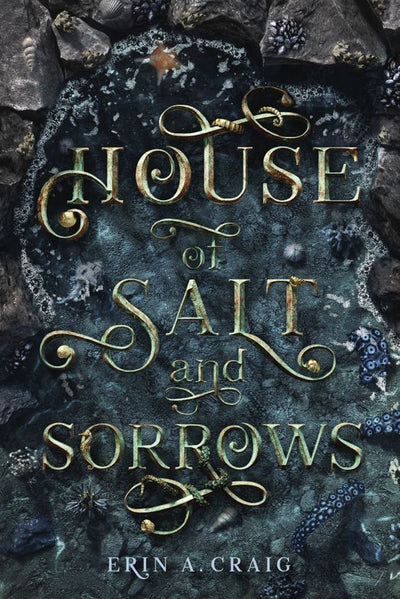 House Of Salt & Sorrows