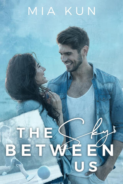 The Sky Between Us (Signed)