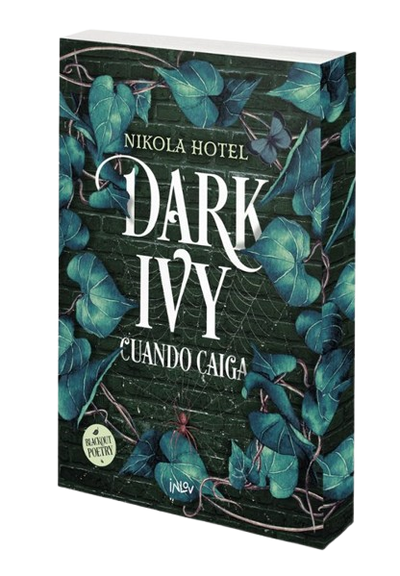 Dark Ivy. Cuando caiga