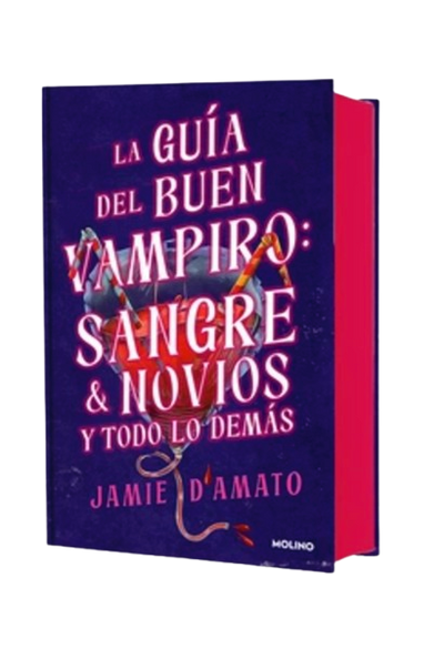 La Guia Del Buen Vampiro: Sangre, Novios Y Todo Lo Demas