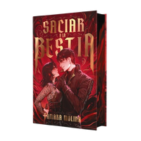 Saciar A La Bestia (Ed. Especial Limitada)