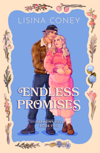 Endless Promises (Harmony Hills #2) | Preventa Firmada