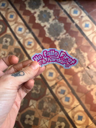 He Falls First & Harder · Holographic Romance Trope Sticker