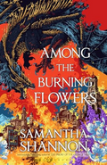 Among the Burning Flowers