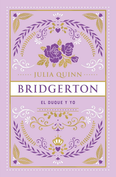 Bridgerton no.1 - El Duque Y Yo
