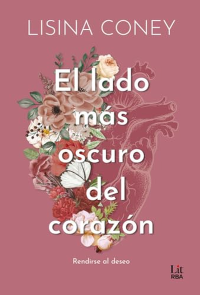 El Lado Mas Oscuro Del Corazon