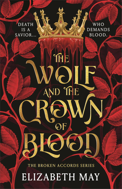 The Wolf And The Crown Of Blood